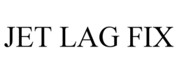 JET LAG FIX trademark