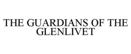 THE GUARDIANS OF THE GLENLIVET trademark