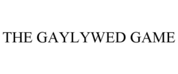 THE GAYLYWED GAME trademark