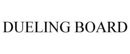 DUELING BOARD trademark