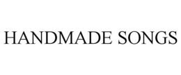 HANDMADE SONGS trademark