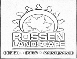 ROSSEN LANDSCAPE DESIGN BUILD MAINTENANCE trademark