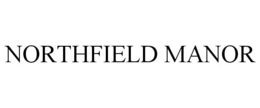 NORTHFIELD MANOR trademark