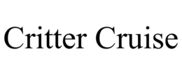 CRITTER CRUISE trademark