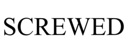 SCREWED trademark