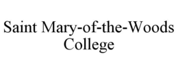 SAINT MARY-OF-THE-WOODS COLLEGE trademark