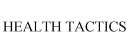 HEALTH TACTICS trademark