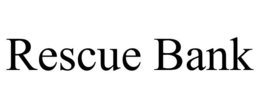 RESCUE BANK trademark