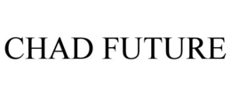 CHAD FUTURE trademark