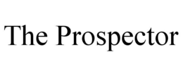 THE PROSPECTOR trademark