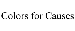 COLORS FOR CAUSES trademark