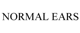 NORMAL EARS trademark