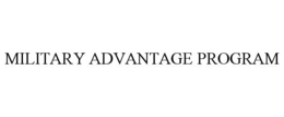MILITARY ADVANTAGE PROGRAM trademark