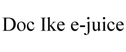 DOC IKE E-JUICE trademark