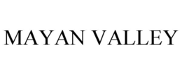 MAYAN VALLEY trademark