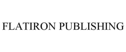 FLATIRON PUBLISHING trademark
