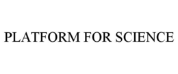 PLATFORM FOR SCIENCE trademark