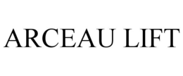 ARCEAU LIFT trademark