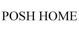 POSH HOME trademark
