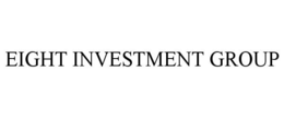 EIGHT INVESTMENT GROUP trademark