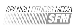 SPANISH FITNESS MEDIA SFM trademark