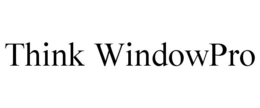 THINK WINDOWPRO trademark