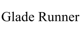 GLADE RUNNER trademark