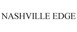 NASHVILLE EDGE trademark