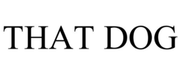 THAT DOG trademark