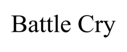 BATTLE CRY trademark