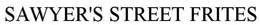 SAWYER'S STREET FRITES trademark