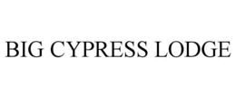 BIG CYPRESS LODGE trademark