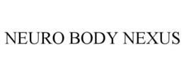 NEURO BODY NEXUS trademark