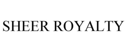 SHEER ROYALTY trademark