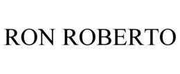 RON ROBERTO trademark
