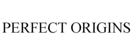 PERFECT ORIGINS trademark