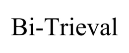 BI-TRIEVAL trademark