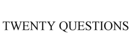 TWENTY QUESTIONS trademark