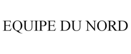 EQUIPE DU NORD trademark