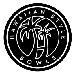 HAWAIIAN STYLE BOWLS trademark