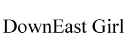 DOWNEAST GIRL trademark