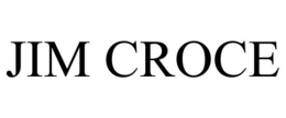 JIM CROCE trademark