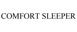 COMFORT SLEEPER trademark