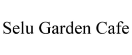 SELU GARDEN CAFE trademark