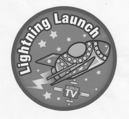 LIGHTNING LAUNCH AS SEEN ON TV trademark