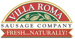 VILLA ROMA SAUSAGE COMPANY FRESH... NATURALLY! trademark