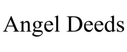 ANGEL DEEDS trademark