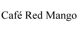 CAFÉ RED MANGO trademark