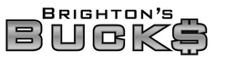 BRIGHTON'S BUCK$ trademark