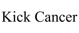 KICK CANCER trademark